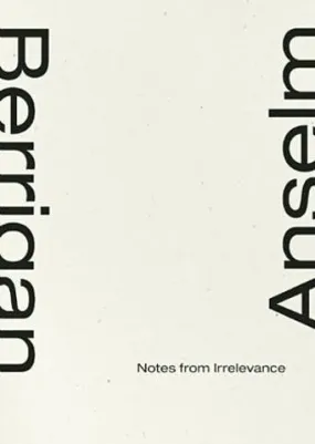 Notes from Irrelevance